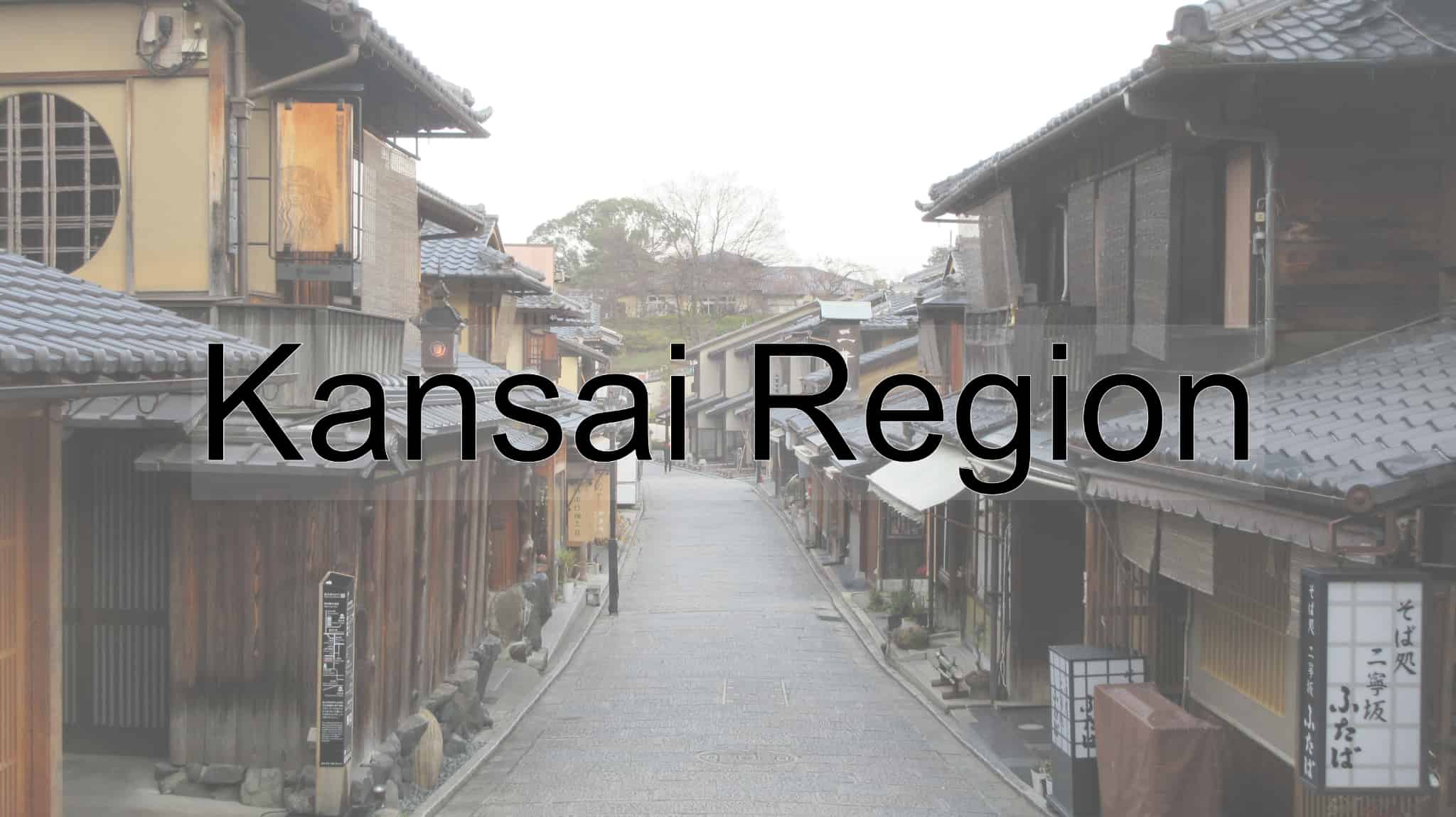 Kansai Region, Kansai, Nara Prefecture, Nara, Hyogo Prefecture, Hyogo, Kyoto Prefecture, Kyoto, Osaka Prefecture, Osaka, Shiga Prefecture, Shiga, Mie Prefecture, Mie, Wakayama Prefecture, Wakayama, Japan