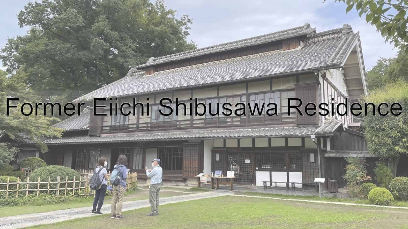 Former Eiichi Shibusawa Residence, Eiichi Shibusawa, Former residence, Fukaya, Saitama prefecture, Saitama, Japan